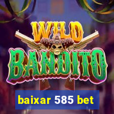 baixar 585 bet